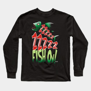 Fish On zzzzzzzzzzzzzzzz Long Sleeve T-Shirt